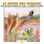 Le Matin des Oiseaux