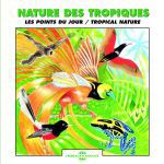 Nature des Tropiques