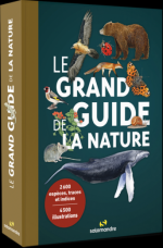 LE GRAND GUIDE DE LA NATURE - Editions Salamandre