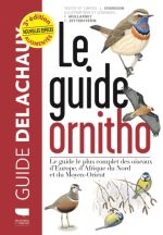 GUIDE DELACHAUX - Le guide ornitho - 3ème édition